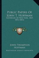 Public Papers Of John T. Hoffman