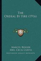 The Ordeal By Fire (1916)