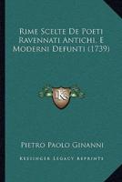 Rime Scelte De Poeti Ravennati Antichi, E Moderni Defunti (1739)