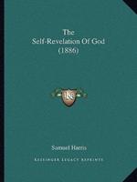 The Self-Revelation Of God (1886)