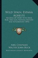 Wild Spain, Espana Agreste