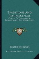 Traditions And Reminiscences