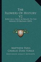 The Flowers Of History V2