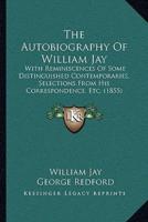 The Autobiography Of William Jay
