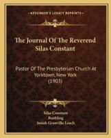 The Journal Of The Reverend Silas Constant