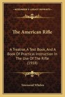 The American Rifle