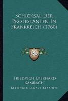 Schicksal Der Protestanten In Frankreich (1760)