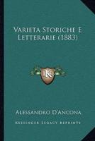 Varieta Storiche E Letterarie (1883)