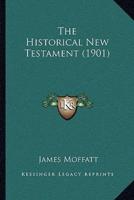 The Historical New Testament (1901)