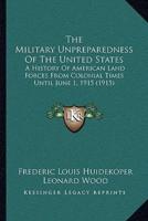 The Military Unpreparedness Of The United States