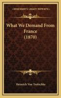 What We Demand From France (1870)