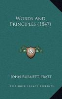 Words And Principles (1847)