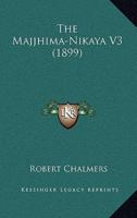 The Majjhima-Nikaya V3 (1899)