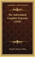 The Adirondack Graphite Deposits (1918)
