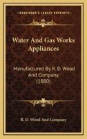 Water And Gas Works Appliances