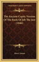 The Ancient Coptic Version Of The Book Of Job The Just (1846)