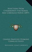 Selections From L'Hommond's Viri Romae And Cornelius Nepos (1897)