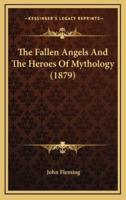 The Fallen Angels And The Heroes Of Mythology (1879)