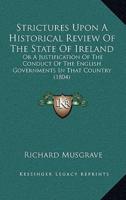 Strictures Upon A Historical Review Of The State Of Ireland