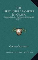 The First Three Gospels In Greek