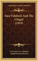 Sara Videbeck And The Chapel (1919)