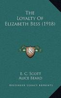 The Loyalty Of Elizabeth Bess (1918)
