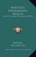 Martialis Epigrammata Selecta