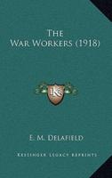 The War Workers (1918)