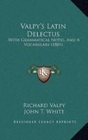 Valpy's Latin Delectus
