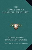 The Family Life Of Heinrich Heine (1893)