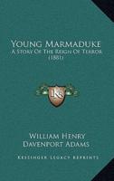 Young Marmaduke