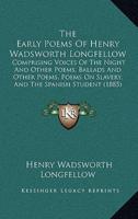 The Early Poems Of Henry Wadsworth Longfellow