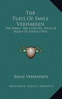 The Plays Of Emile Verhaeren