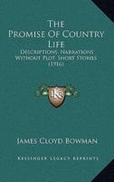 The Promise Of Country Life