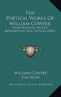 The Poetical Works Of William Cowper