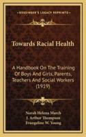 Towards Racial Health