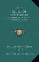 The Child Of Stafferton