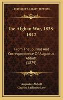 The Afghan War, 1838-1842