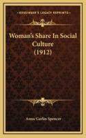Woman's Share In Social Culture (1912)