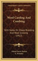 Wool Carding And Combing