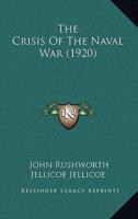 The Crisis Of The Naval War (1920)
