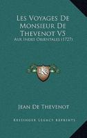 Les Voyages De Monsieur De Thevenot V5