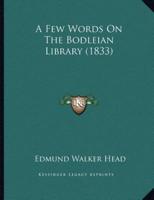A Few Words On The Bodleian Library (1833)