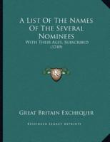 A List Of The Names Of The Several Nominees