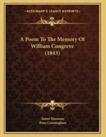 A Poem To The Memory Of William Congreve (1843)