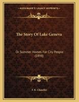 The Story Of Lake Geneva