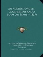 An Address On Self-Government And A Poem On Beauty (1855)