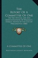 The Report Of A Committee Of One