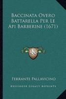 Baccinata Overo Battarella Per Le Api Barberine (1671)