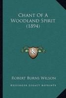 Chant Of A Woodland Spirit (1894)